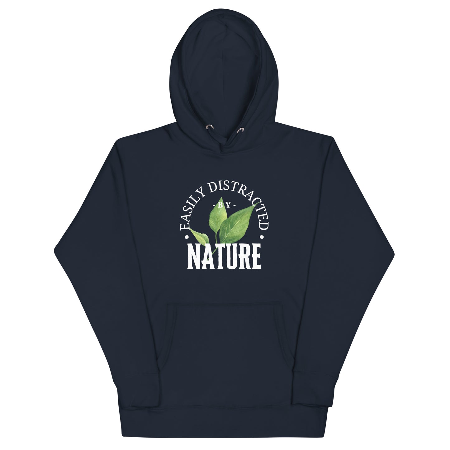 Easily Distracted by Nature Unisex Hoodie