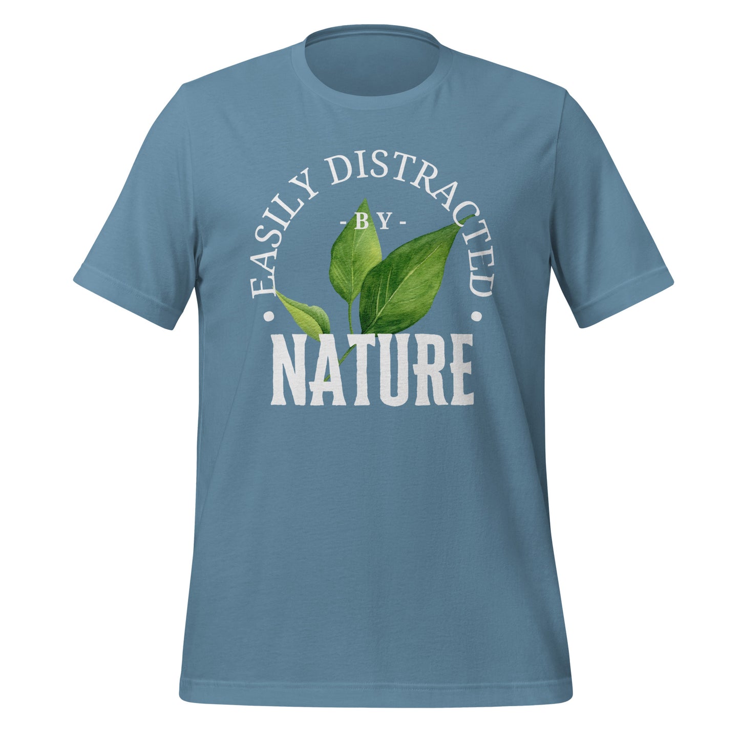 Easily Distracted by Nature Unisex t-shirt