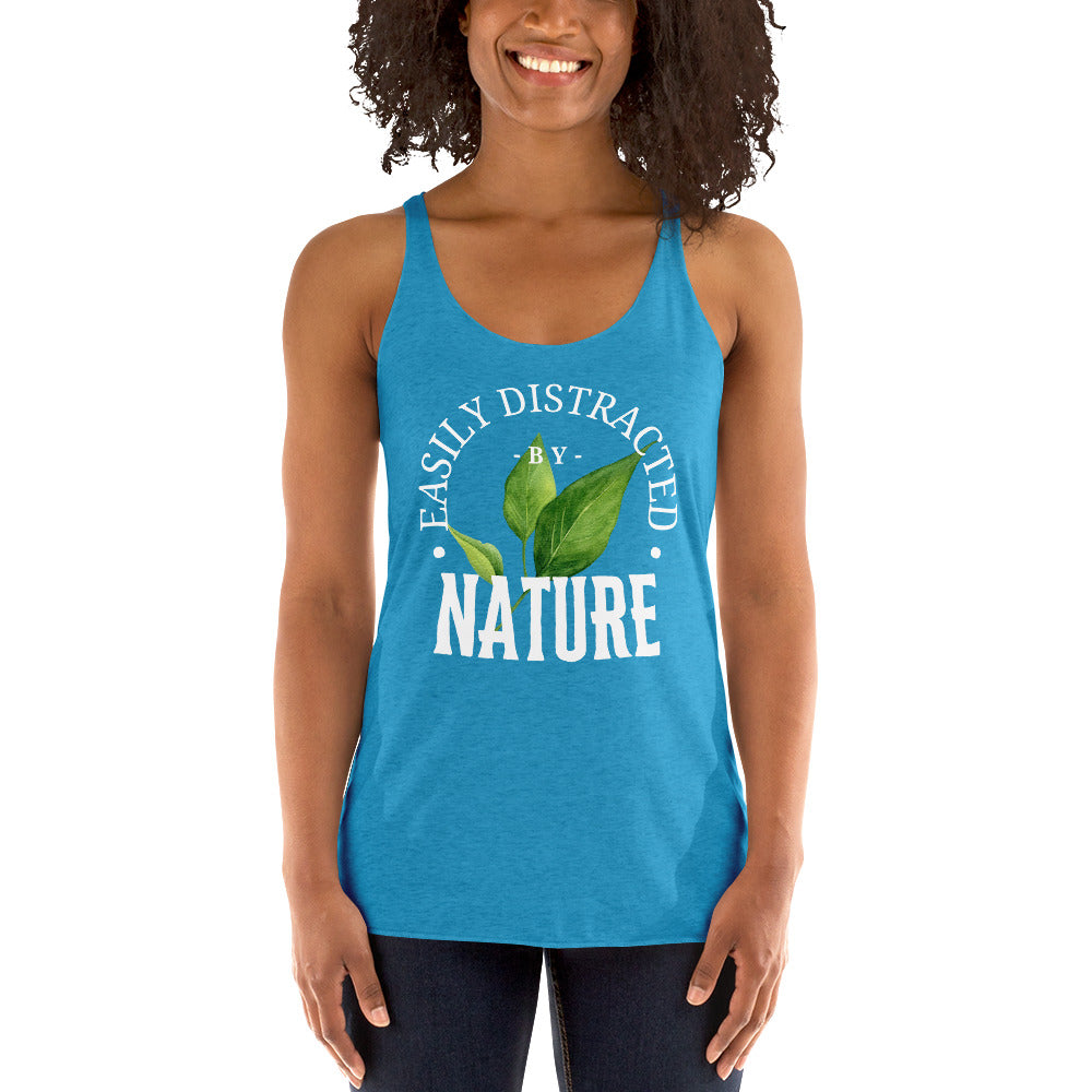 Easily Distracted by Nature Women's Racerback Tank